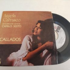 Discos de vinilo: ANGELA CARRASCO-SINGLE CALLADOS. Lote 401483564