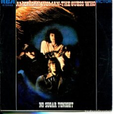 Discos de vinilo: THE GUESS WHO / AMERICAN WOMAN + 1 (SINGLE 1970). Lote 401494499