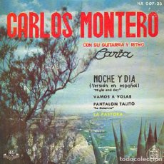 Discos de vinilo: CARLOS MONTERO – NOCHE Y DÍA; PANTALÓN TALITO; VAMOS A VOLAR + 1 – HISPAVOX 007-33 – 1962. Lote 401497629