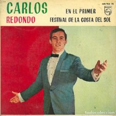 Discos de vinilo: CARLOS REDONDO – AL HECHIZO DEL SOL; QUEREMOS VIVIR; COBARDE + 1 – PHILIPS 430 962 – 1963. Lote 401498404
