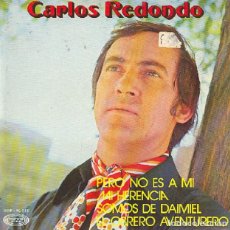 Discos de vinilo: CARLOS REDONDO – PERO NO ES A MÍ; MI HERENCIA; SOMOS DE DAIMIEL + 1 – MOVIEPLAY 10221 – 1971. Lote 401498664