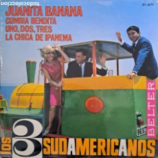 Discos de vinilo: LOS 3 SUDAMERICANOS – JUANITA BANANA SELLO: BELTER – 51.671. CS.2