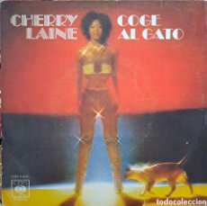 Discos de vinilo: CHERRY LAINE – COGE AL GATO SELLO: CBS – CBS 6485. CS.2. Lote 401456964