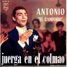 Discos de vinilo: ANTONIO EL CAMBORIO (JUERGA EN EL COLMAO) UN ENCAJERO + 3 (GUITARRA PACO DE ALGECIRAS) EP PHILIPS 19. Lote 401501799