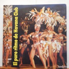 Discos de vinilo: LP. EL PURO RITMO DE HAVANA CLUB. AQUÍ SE ENCIENDE LA CANDELA.. Lote 401502034