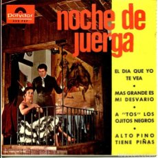 Discos de vinilo: CHATO DE LA ISLA (NOCHE DE JUERGA) EL DÍA QUE YO TE VEA + 3 (EP POLYDOR 1966). Lote 401502349