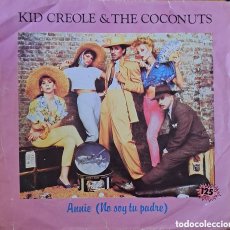 Discos de vinilo: KID CREOLE & THE COCONUTS* – ANNIE (NO SOY TU PADRE):ZE RECORDS – B-104634, ISLAND RECORDS. CS.2. Lote 401507724