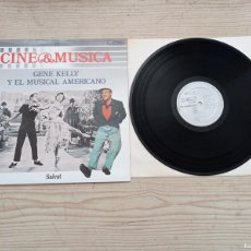 Discos de vinilo: CINE & MUSICA GENE KELLY Y EL MUSICAL AMERICANO LP. Lote 401541564