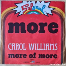 Discos de vinilo: SINGLE - CAROL WILLIAMS - MORE - 1976. Lote 401583454