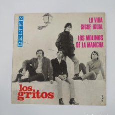 Discos de vinilo: LOS GRITOS - LA VIDA SIGUE IGUAL - LOS MOLINOS DE LA MANCHA - SINGLE. TDKSG. Lote 401590284