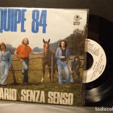 Discos de vinilo: EQUIPE 84 DIARIO / SENZA SENSO SINGLE SPAIN 1973 PEPETO TOP. Lote 401665179