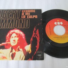 Discos de vinilo: ALBERT HAMMOND - ÉCHAME A MI LA CULPA / WHEN THE STARFIELDS... SINGLE, 1976 7” ED. MAGNÍFICO ESTADO
