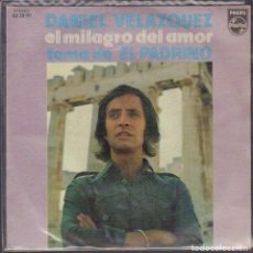 Discos de vinilo: DANIEL VELAZQUEZ - EL MILAGRO DEL AMOR (TEMA DEL ”PADRINO”) / SINGLE PHILIPS 1972 RF-6495. Lote 401739619
