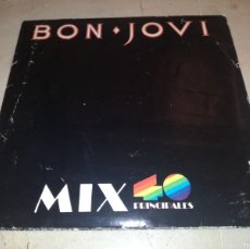 Discos de vinilo: BON JOVI-MIX 40 PRINCIPALES-SINGLE + FOTOS DEL GRUPO. Lote 401757489