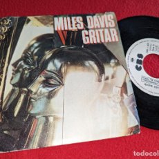 Discos de vinilo: MILES DAVIS GRITAR SHOUT/FAT TIME 7'' SINGLE 1981 CBS PROMO ESPAÑA SPAIN. Lote 401758744
