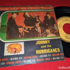 Discos de vinilo: JOHNNY AND THE HURRICANES BEATNIK FLY/ROCKING GOOSE 7'' SINGLE 1963 LONDON PROMO ESPAÑA SPAIN. Lote 401761079