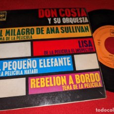 Discos de vinilo: DON COSTA Y SU ORQUESTA EL MILAGRO DE ANA SULLIVAN/LISA/EL PEQUEÑO ELEFANTE +1 EP 7'' 1963 SPAIN. Lote 401761964