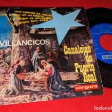 Discos de vinilo: CANALEJAS DE PUERTO REAL VILLANCICOS.UNA ESTRELLA SE MOVIO/AL DIVINO SAN JOSE +2 EP 7'' 1965 VERGARA. Lote 401762489