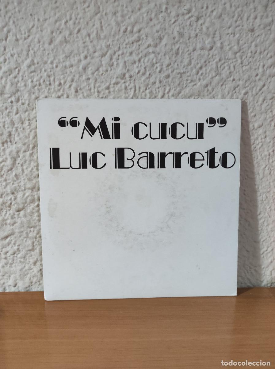 Discos de vinilo: Luc Barreto &ndash; Mi Cucu - Foto 1