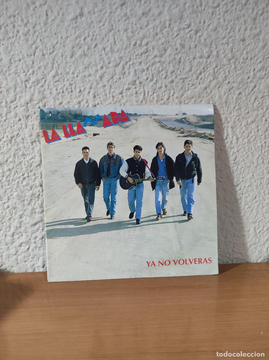 Discos de vinilo: La Llamada &ndash; Ya No Volveras - Foto 1