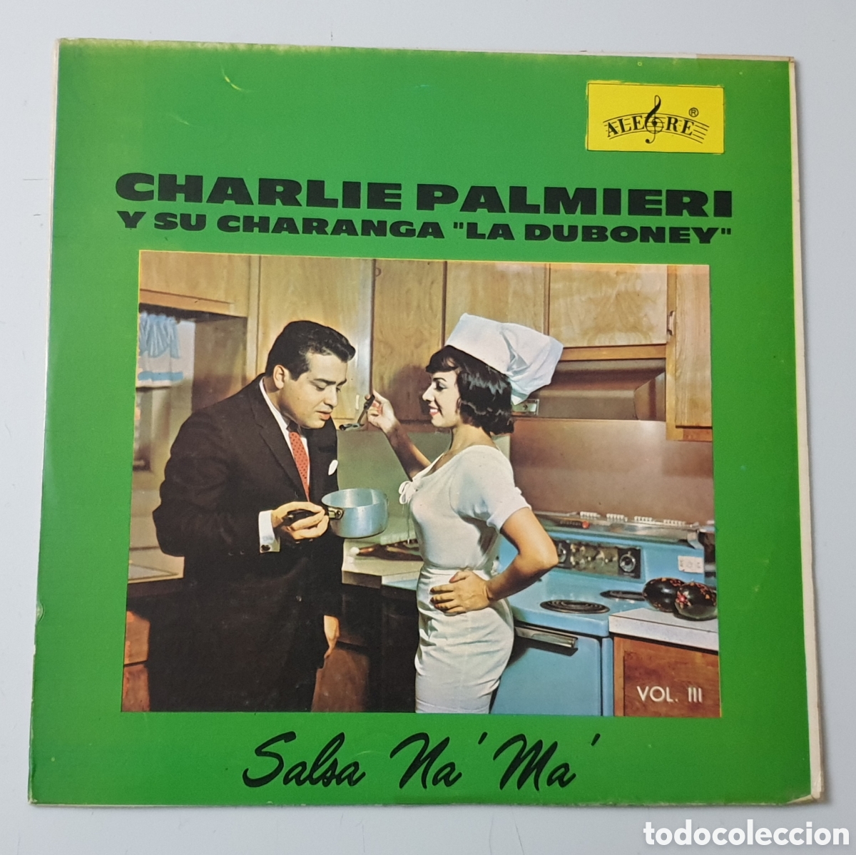 Disques de vinyle: LP CHARLIE PALMIERI Y SU CHARANGA &rdquo;LA DUBONEY&rdquo; - Salsa Na' Ma' (Venezuela - Alegre/Venevox - 1963)