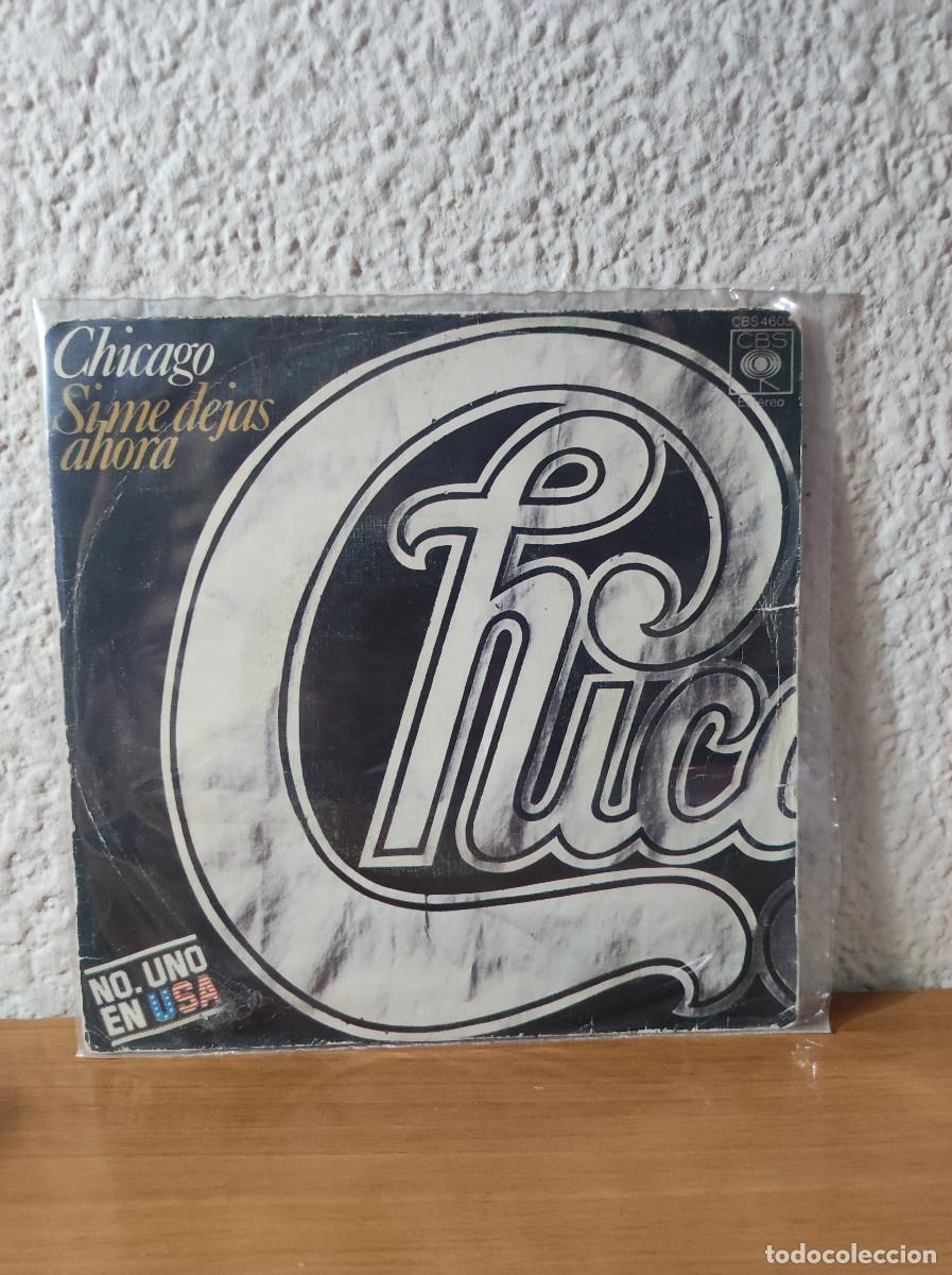 Discos de vinilo: Chicago &ndash; Si Me Dejas Ahora - Foto 1