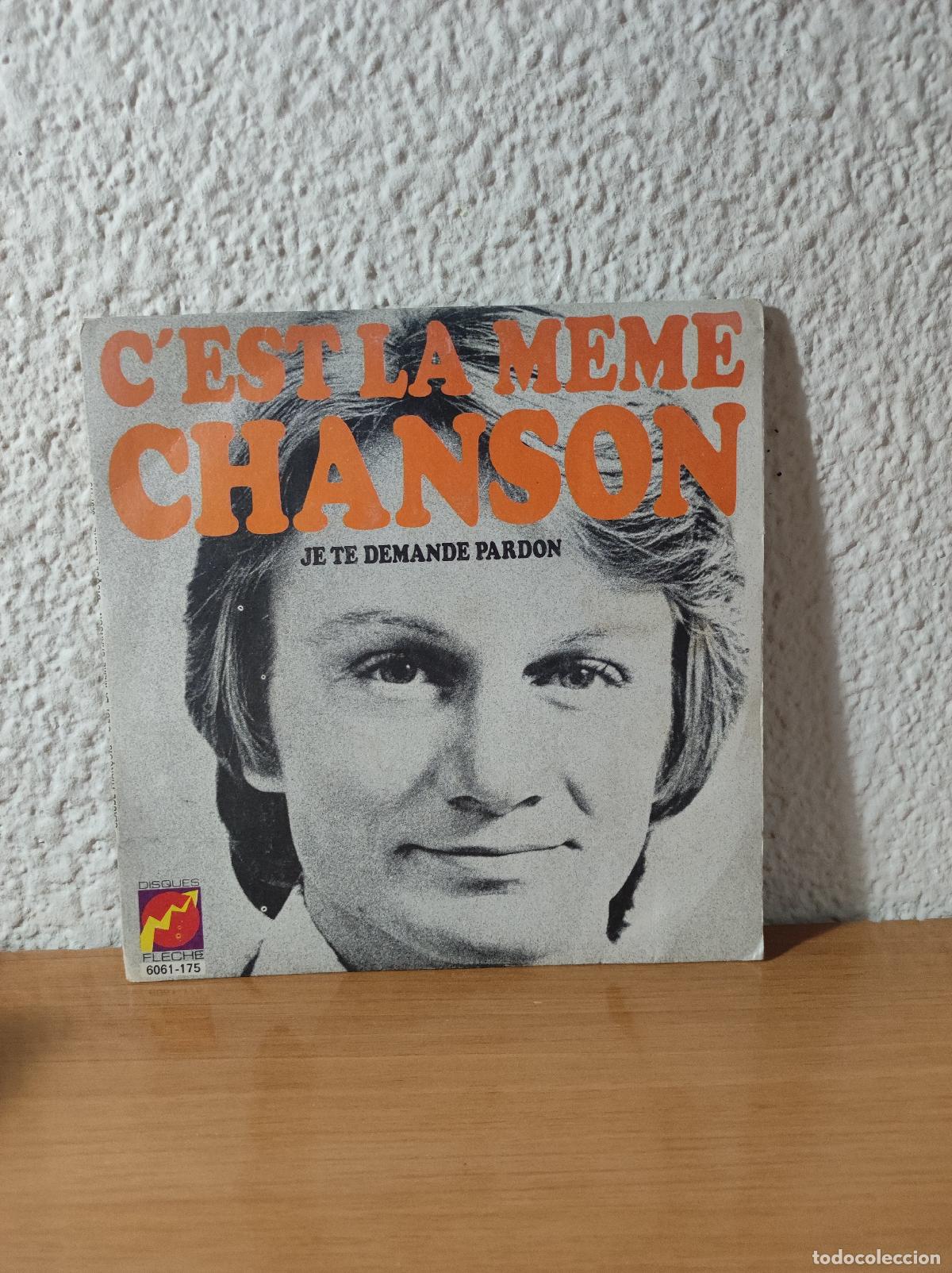 Discos de vinilo: Claude Fran&ccedil;ois &ndash; Cest La M&ecirc;me Chanson / Je Te Demande Pardon - Foto 1