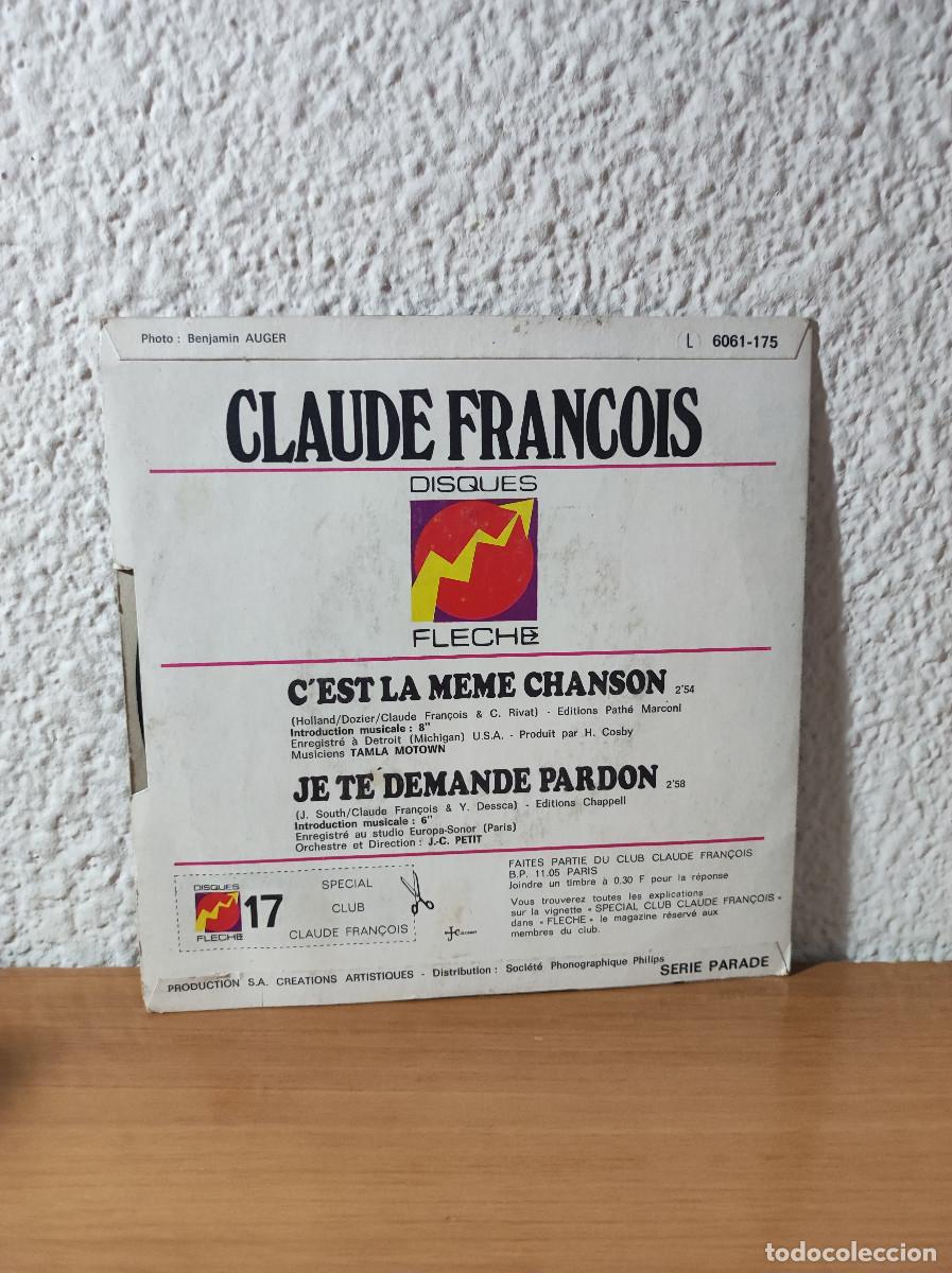 Discos de vinilo: Claude Fran&ccedil;ois &ndash; Cest La M&ecirc;me Chanson / Je Te Demande Pardon - Foto 2