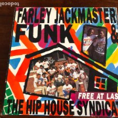 Discos de vinilo: FARLEY JACKMASTER FUNK* & THE HIP HOUSE SYNDICATE – FREE AT LAST 7” 45RPM MAX. Lote 401829614