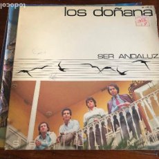 Discos de vinilo: LOS DOÑANA SER ANDALUZ LP 1985 ZAFIRO. Lote 401832804