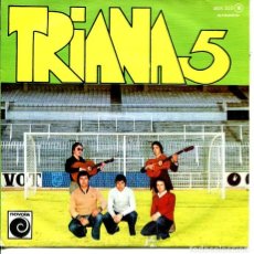 Discos de vinilo: TRIANA 5 / LA PRIMERA COPA / UN ROCIO DIFERENTE (SINGLE NOVOLA 1977). Lote 401837029