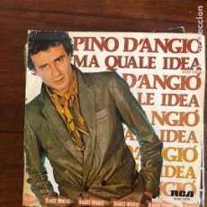 Discos de vinilo: PINO DANGIO - MA QUALE IDEA - SINGLE 1981. Lote 401858259