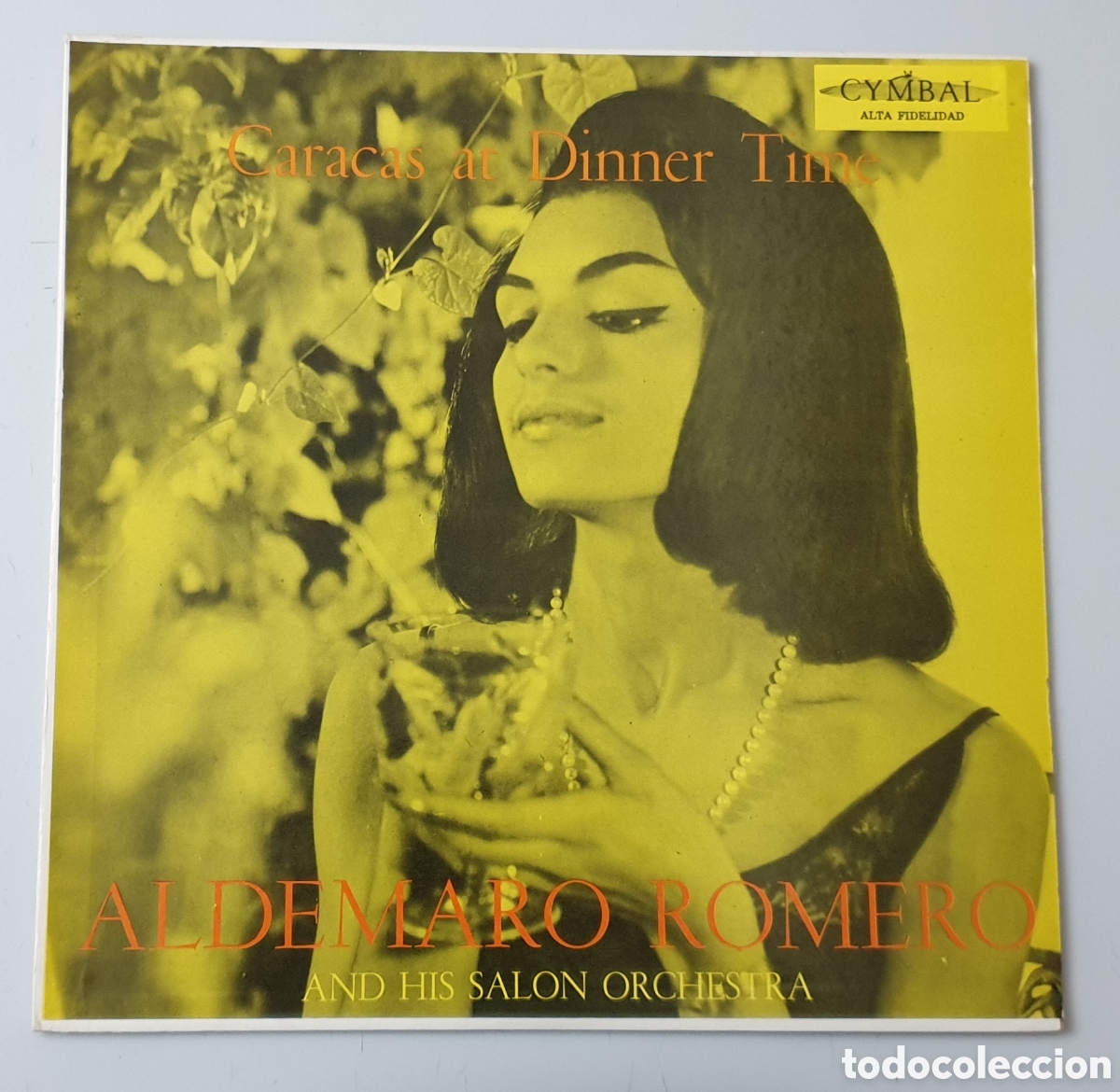 Disques de vinyle: LP ALDEMARO ROMERO & HIS SALON ORCHESTRA - Caracas at dinner time (Venezuela - Cymbal - 1959) NUEVO!