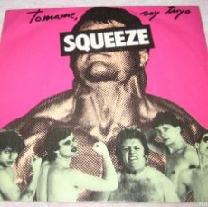 Discos de vinilo: SQUEEZE - TOMAME SOY TUYO - SINGLE (A&M 1978) SPAIN. Lote 401869834