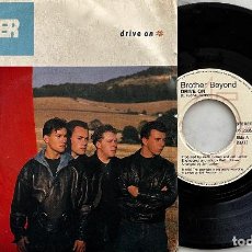 Discos de vinilo: BROTHER BEYOND. DRIVE ON. SINGLE ORIGINAL ITALIA 1989. Lote 401897454