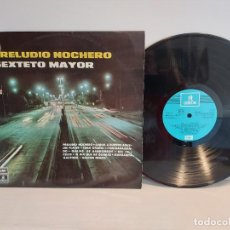 Discos de vinilo: SEXTETO MAYOR / PRELUDIO NOCHERO / LP-EMI ODEON-1974 / DE LUJO. ****/****. Lote 401904144