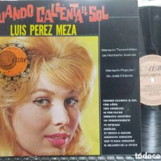 Discos de vinilo: LUIS PÉREZ MEZA LP CUANDO CALIENTA EL SOL MÉXICO. Lote 401905259