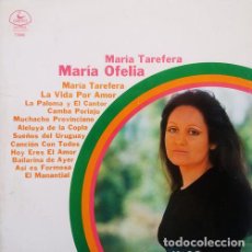 Discos de vinilo: MARIA OFELIA MARIA TAFERERA LP. Lote 401942404