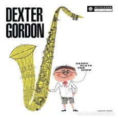 Discos de vinilo: DEXTER GORDON DADDY PLAYS THE HORN VINILO LP NUEVO IMPORTADO. Lote 401950129