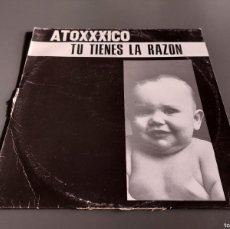 Discos de vinilo: ATOXXXICO TU TIENES LA RAZON VINILO LP