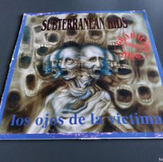 Discos de vinilo: SUBTERRANEAN KIDS LOS OJOS DE LA VICTIMA VINILO LP