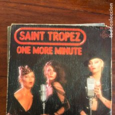 Discos de vinilo: SAINT TROPEZ - ONE MORE MINUTE / BELLE DE JOUR - SINGLE ESPAÑOL DE 1979. Lote 401981769