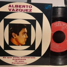 Discos de vinilo: EP ALBERTO VAZQUEZ : ES QUE ESTAS ENAMORADO + 3. Lote 402043979