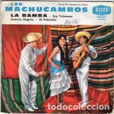 Discos de vinilo: LOS MACHUCAMBOS- LA BAMBA, SOY TOLIMENSE, DUERME NEGRITO, EL POBRECITO - EP DECCA FRANCE. Lote 402078934