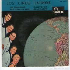 Discos de vinilo: LOS CINCO LATINOS / UN TELEGRAMA / LOS DULCES 16 AÑOS / CAMINITO / CLAVELITOS (EP 1960). Lote 402079394