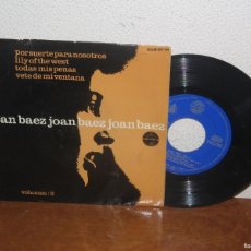 Discos de vinilo: JOAN BAEZ 7´´ MEGA RARE VINTAGE EXTENDED PLAY SPAIN 1965. Lote 402083124