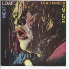 Discos de vinilo: MEAT LOAF .- DEAD RINGER FOR LOVE SINGLE PROMO EPIC EPC A-1697‎ ESPAÑA 1981. Lote 402101894