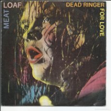Discos de vinilo: MEAT LOAF .- DEAD RINGER FOR LOVE SINGLEEPIC EPC A-1697‎ ESPAÑA 1981. Lote 402102069