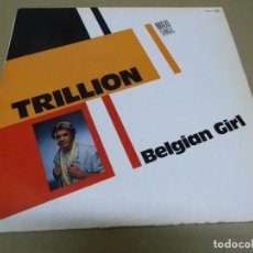 Discos de vinilo: TRILLION (MX) BELGIAN GIRL (2 TRACKS) AÑO – 1985. Lote 402111369