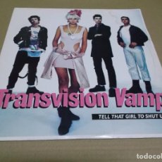 Discos de vinilo: TRANSVISION VAMP (MX) TELL THAT GIRL TO SHUT UP (3 TRACKS) AÑO – 1988 – EDICION U.S.A.. Lote 402111709